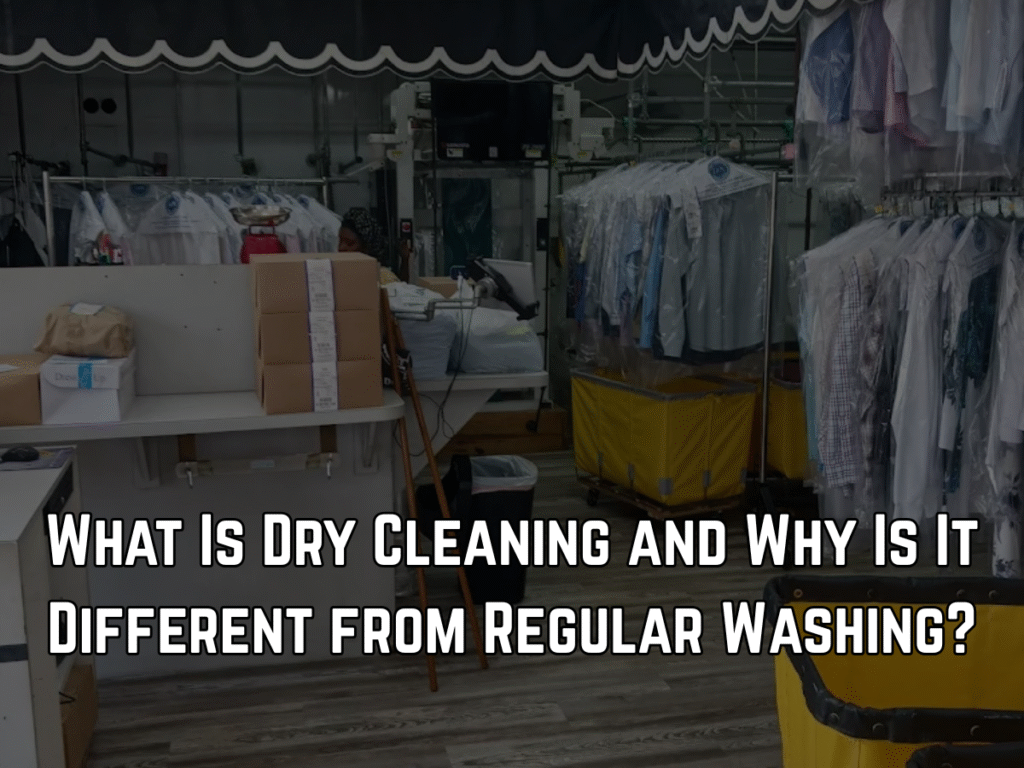 Dry Cleaning VS Regular Wash